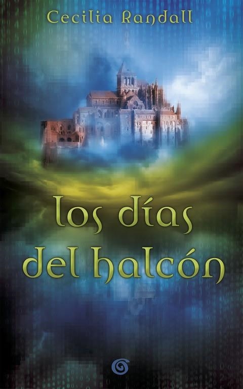 Los días del halcón (Trilogia los archivos del tiempo #01) | 9788466661461 | Randall, Cecilia | Llibreria online de Figueres i Empordà