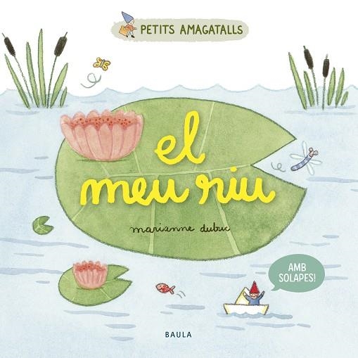El meu riu | 9788447946853 | Dubuc, Marianne | Librería online de Figueres / Empordà