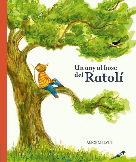 Un any al bosc del Ratolí | 9788447946532 | Snow, William | Llibreria online de Figueres i Empordà