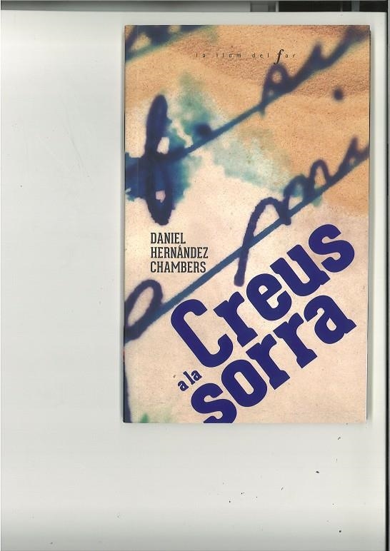 Creus a la sorra | 9788447947560 | Hernández Chambers, Daniel | Librería online de Figueres / Empordà