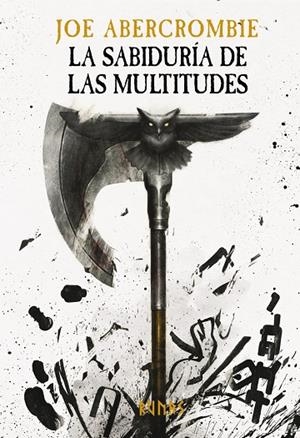 La sabiduría de las multitudes (La era de la locura #03) | 9788413627304 | Abercrombie, Joe | Librería online de Figueres / Empordà