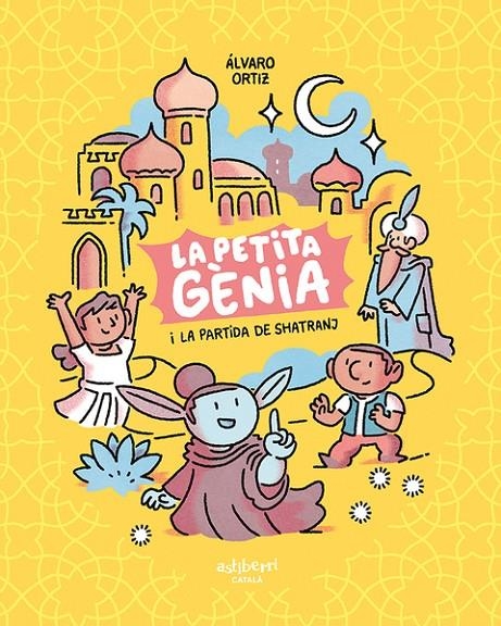 La petita gènia i la partida de shatranj | 9788418909139 | Ortiz, Álvaro | Llibreria online de Figueres i Empordà