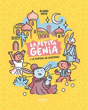 La petita gènia i la partida de shatranj | 9788418909139 | Ortiz, Álvaro | Librería online de Figueres / Empordà