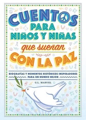 Cuentos para niños y niñas que sueñan con la paz | 9788419004574 | Marvel, G.L | Llibreria online de Figueres i Empordà