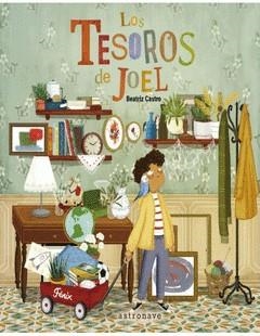 LOS TESOROS DE JOEL | 9788467951356 | Castro, Beatriz | Llibreria online de Figueres i Empordà