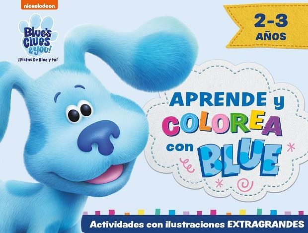 Aprende y colorea con Blue (Blue's Clues & You! | ¡Pistas de Blue y tú!) | 9788448861087 | Nickelodeon, | Librería online de Figueres / Empordà