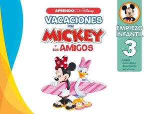 Vacaciones con Mickey y sus amigos. Empiezo infantil 3 | 9788418039553 | Disney | Librería online de Figueres / Empordà