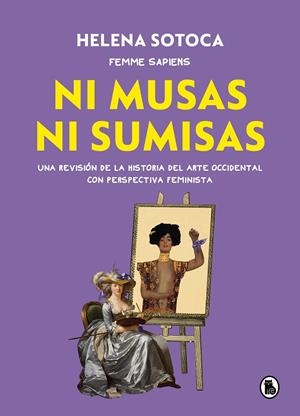 Ni musas ni sumisas | 9788402426567 | Helena Sotoca García @femme.sapiens, | Llibreria online de Figueres i Empordà