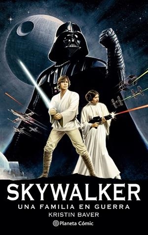 Star Wars Skywalker: Una familia en guerra (novela) | 9788411121422 | Baver, Kristen | Librería online de Figueres / Empordà