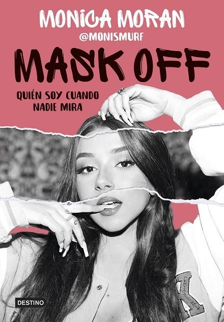Mask off. Quién soy cuando nadie mira | 9788408253655 | Morán, Mónica | Llibreria online de Figueres i Empordà