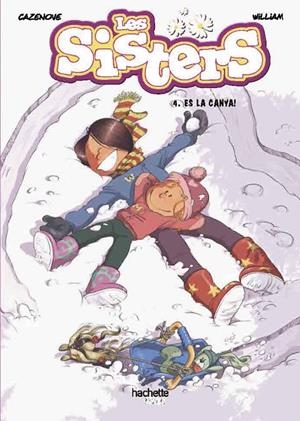 Les sisters #04. Quina canya! | 9788418182556 | Cazenove, Christophe | Librería online de Figueres / Empordà