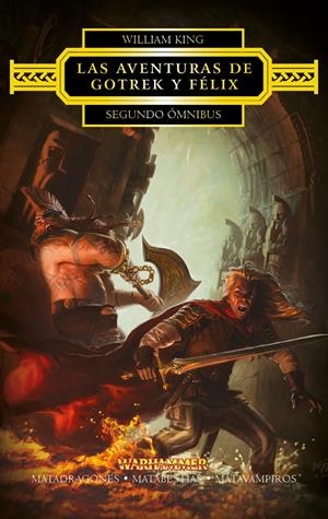 Las aventuras de Gotrek y Félix. Segundo ómnibus | 9788445003848 | William King | Llibreria online de Figueres i Empordà