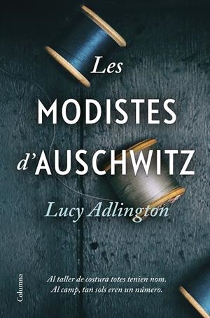 Les modistes d'Auschwitz | 9788466428996 | Adlington, Lucy | Librería online de Figueres / Empordà