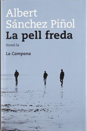 La pell freda | 9788416863310 | Sánchez Piñol, Albert | Llibreria online de Figueres i Empordà