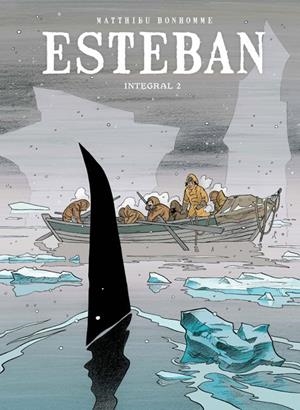 ESTEBAN integral #02 | 9788467921274 | Bonhomme, Matthieu | Librería online de Figueres / Empordà