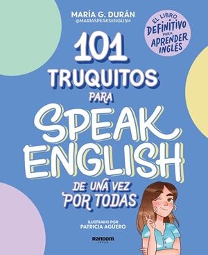 101 truquitos para speak English de una vez por todas | 9788418040252 | Speaks English, María | Llibreria online de Figueres i Empordà