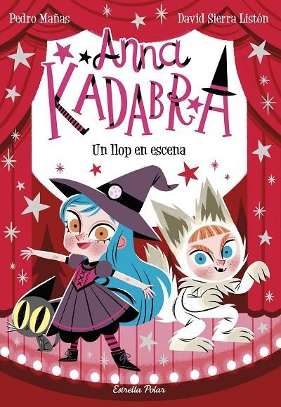 Anna Kadabra #09. Un llop en escena | 9788413892047 | Mañas, Pedro | Llibreria online de Figueres i Empordà