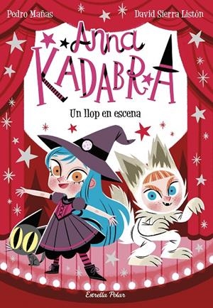 Anna Kadabra #09. Un llop en escena | 9788413892047 | Mañas, Pedro | Llibreria online de Figueres i Empordà