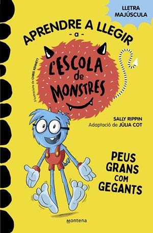 Aprendre a llegir a l'Escola de Monstres #04. Peus grans com gegants | 9788419085351 | Rippin, Sally/Cot, Júlia | Llibreria online de Figueres i Empordà