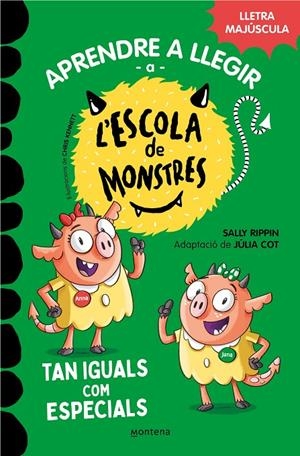 Aprendre a llegir a l'Escola de Monstres #03. Tan iguals com especials | 9788419085368 | Rippin, Sally/Cot, Júlia | Llibreria online de Figueres i Empordà