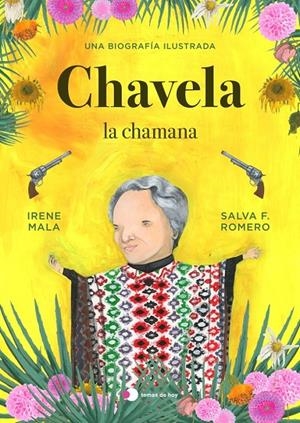 Chavela, la chamana | 9788499989198 | Mala, Irene/F. Romero, Salva | Librería online de Figueres / Empordà