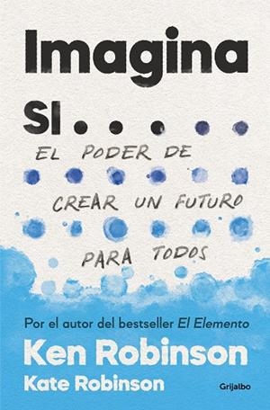 Imagina si... | 9788425357787 | Robinson, Sir Ken/Robinson, Kate | Llibreria online de Figueres i Empordà