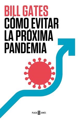 Cómo evitar la próxima pandemia | 9788401029608 | Gates, Bill | Librería online de Figueres / Empordà