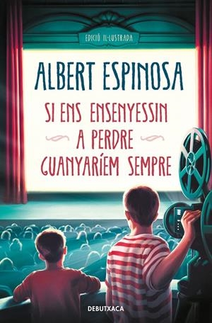Si ens ensenyessin a perdre, guanyaríem sempre | 9788418196614 | Espinosa, Albert | Librería online de Figueres / Empordà