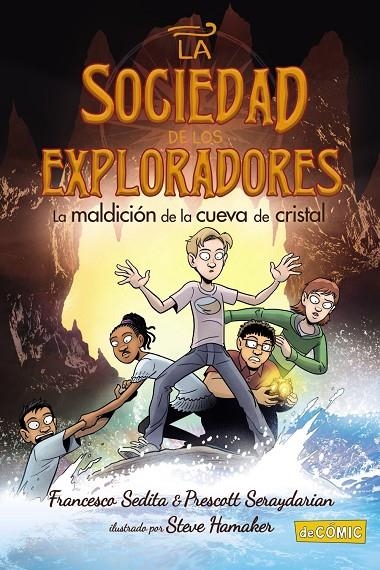 La maldición de la cueva de cristal (La Sociedad de los Exploradores #02) | 9788469890721 | Sedita, Francesco/Seraydarian, Prescott | Llibreria online de Figueres i Empordà