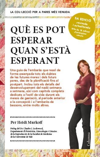 Què es pot esperar quan s'està esperant | 9788466418232 | Murkoff, Heidi | Llibreria online de Figueres i Empordà