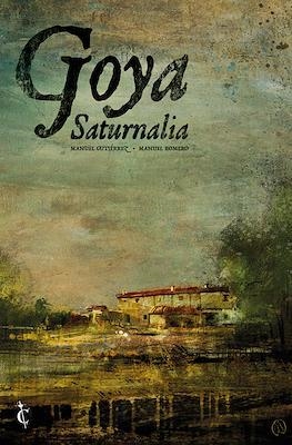 Goya. Saturnalia | 9788409393206 | Gutiérrez, Manu / Romero, Manuel | Llibreria online de Figueres i Empordà