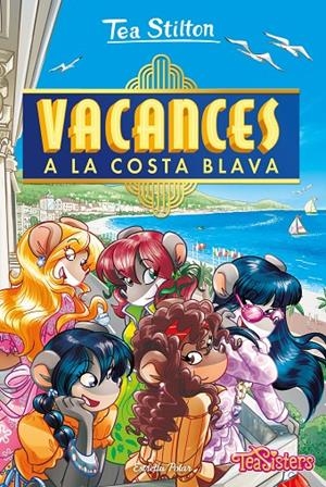 Vacances a la Costa Blava | 9788413891439 | Stilton, Tea | Librería online de Figueres / Empordà