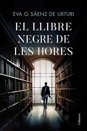 El Llibre Negre de les Hores | 9788466429146 | García Sáenz de Urturi, Eva | Librería online de Figueres / Empordà