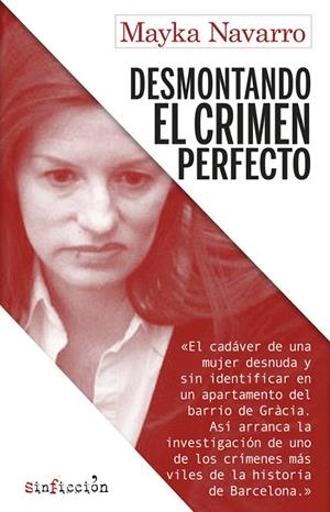 Desmontando el crimen perfecto (True Crime) | 9788417847173 | Navarro, Mayka | Librería online de Figueres / Empordà