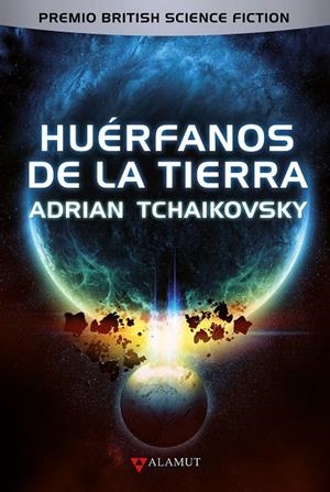Huérfanos de la Tierra | 9788498891416 | Tchaikovsky, Adrian | Librería online de Figueres / Empordà