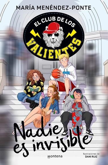 El Club de los Valientes 1 - Nadie es invisible | 9788418594724 | Menéndez-Ponte, María | Llibreria online de Figueres i Empordà