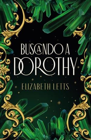 Buscando a Dorothy | 9788416517770 | LETTS, ELIZABETH | Llibreria online de Figueres i Empordà