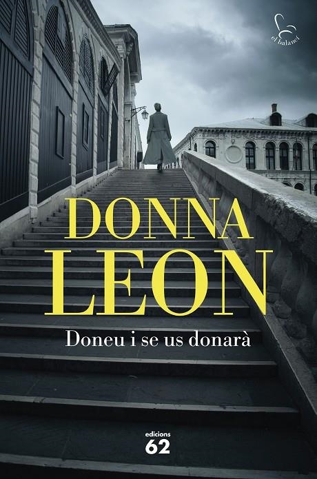 Doneu i se us donarà | 9788429780284 | Leon, Donna | Librería online de Figueres / Empordà