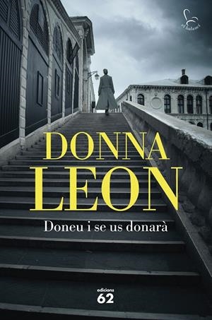 Doneu i se us donarà | 9788429780284 | Leon, Donna | Llibreria online de Figueres i Empordà