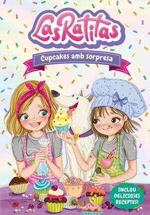 Las Ratitas #07. Cupcakes amb sorpresa | 9788413892306 | Las Ratitas | Llibreria online de Figueres i Empordà