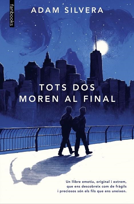 Tots dos moren al final | 9788418327889 | Silvera, Adam | Llibreria online de Figueres i Empordà