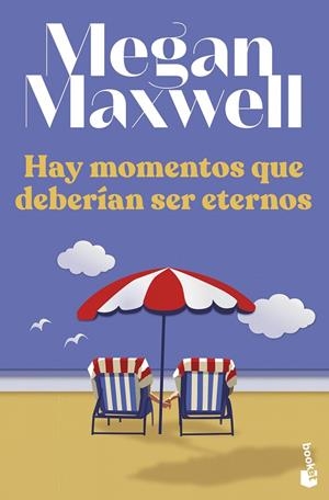 Hay momentos que deberían ser eternos | 9788408258629 | Maxwell, Megan | Llibreria online de Figueres i Empordà