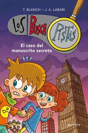 El caso del manuscrito secreto (Serie Los BuscaPistas #13) | 9788419169822 | Blanch, Teresa/Labari, José Ángel | Llibreria online de Figueres i Empordà