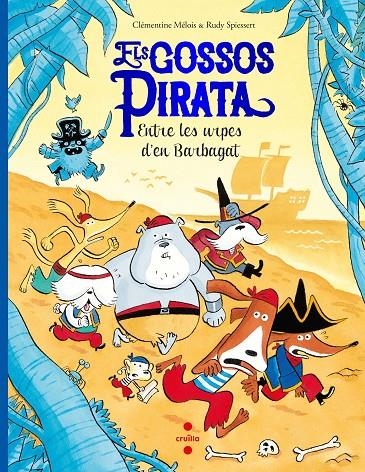 ELS GOSSOS PIRATA#03. ENTRE LES URPES D'EN BARBAGAT | 9788466151542 | Mélois, Clémentine | Llibreria online de Figueres i Empordà