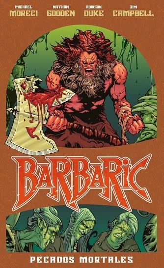Barbaric: Pecados mortales | 9788417615406 | Moreci, Michael/Gooden, Nathan/Duke, Addison/Campbell, Jim | Llibreria online de Figueres i Empordà