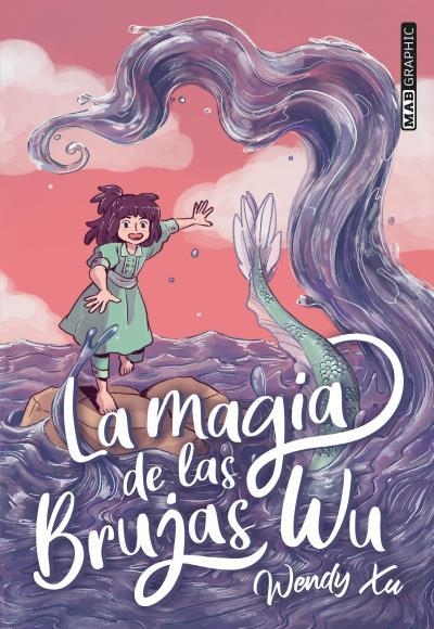 La magia de las brujas Wu | 9788418712098 | Xu, Wendy | Librería online de Figueres / Empordà