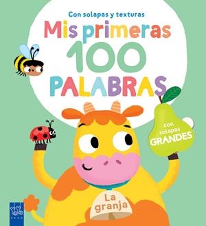 La granja. Mis primeras 100 palabras. Con texturas | 9788408251934 | YOYO | Llibreria online de Figueres i Empordà