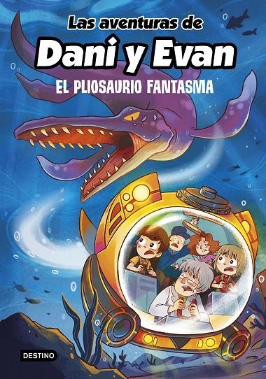 Las aventuras de Dani y Evan #06. El pliosaurio fantasma | 9788408253792 | Las aventuras de Dani y Evan | Librería online de Figueres / Empordà