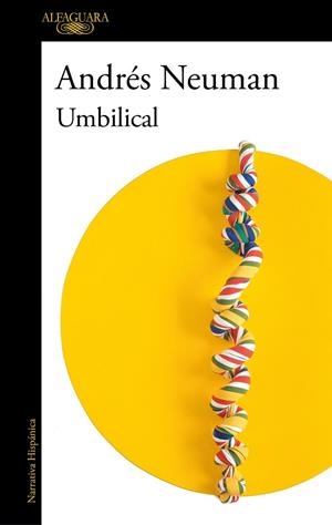 Umbilical | 9788420462691 | Neuman, Andrés | Librería online de Figueres / Empordà