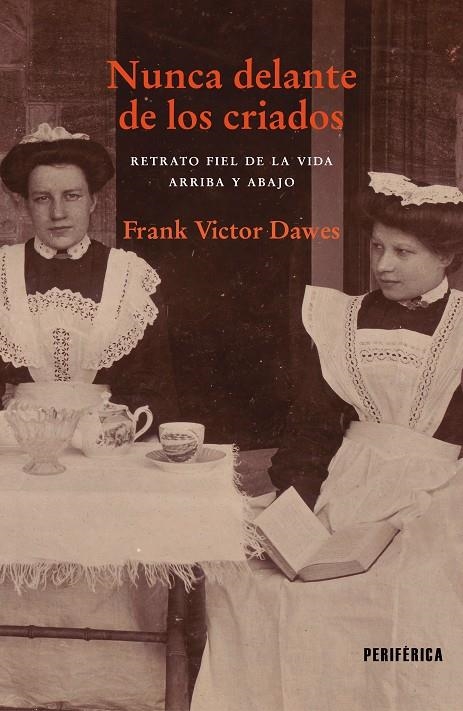 Nunca delante de los criados | 9788418838330 | Dawes, Frank Victor | Librería online de Figueres / Empordà